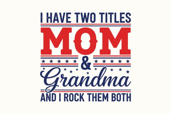 Patriotic Mama Mom Love Mother’s Day